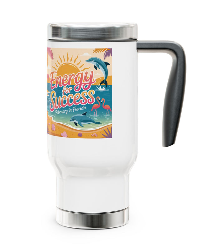 " February in Florida, Energy for Success" Stainless Steel Travel Mug with Handle, 14oz