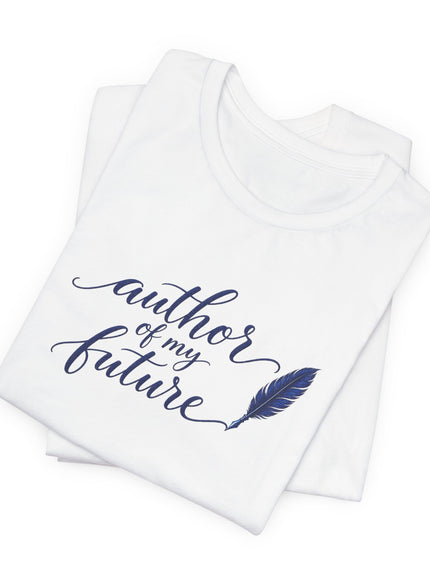 "Author of my Future" Unisex Jersey Short Sleeve Tee
