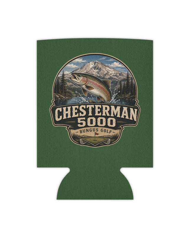 "Chestermann 5000" Can Cooler