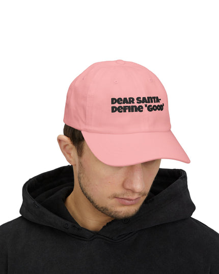 "Dear Santa – Define good, embroidery" Classic Dad Cap