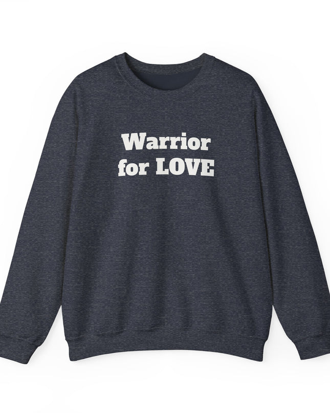 "Warrior for Love" Unisex Adult Sweatshirt