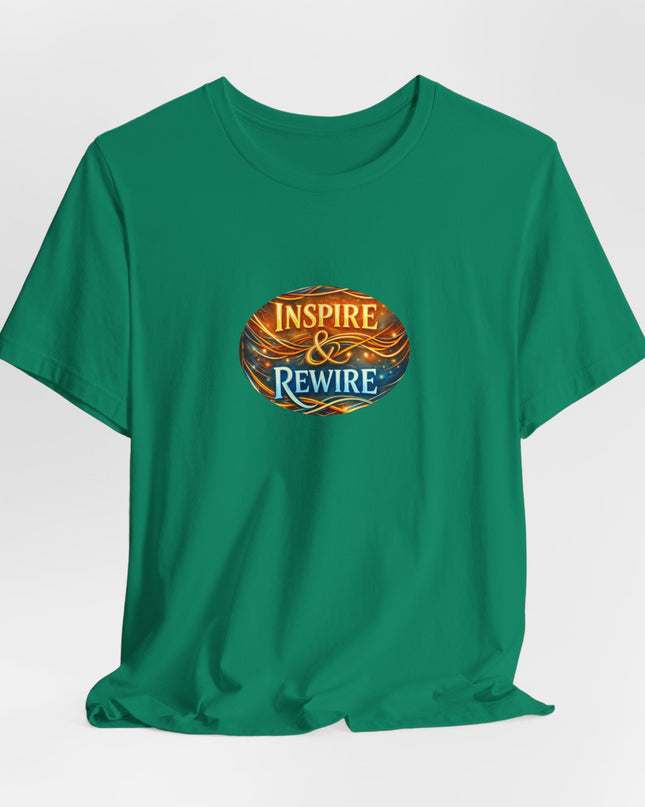 "Inspire and Rewire" Unisex Jersey Short Sleeve Tee