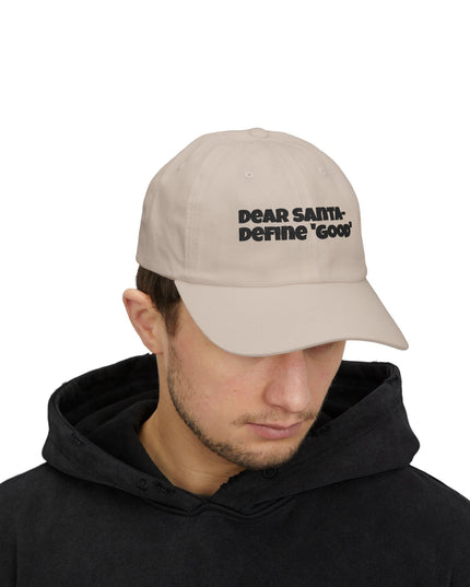"Dear Santa – Define good, embroidery" Classic Dad Cap