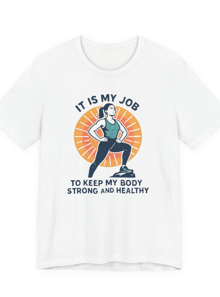 "It's My Job to" Unisex Short Sleeve Tee