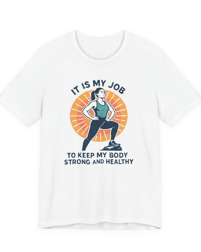 "It's My Job to" Unisex Short Sleeve Tee