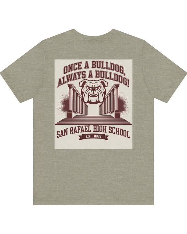 "Once a Bulldog, Always a Bulldog" Unisex Jersey Short Sleeve Tee