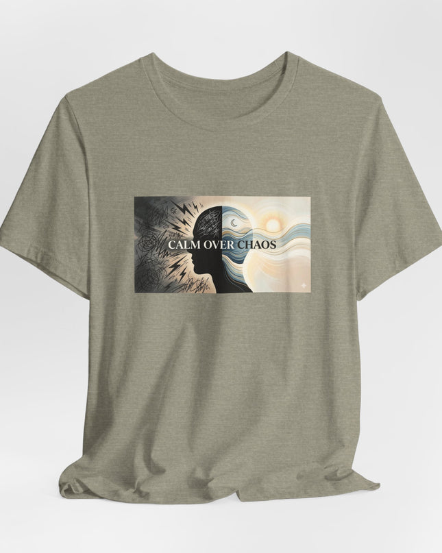 "Calm over Chaos" Unisex Jersey Short Sleeve Tee