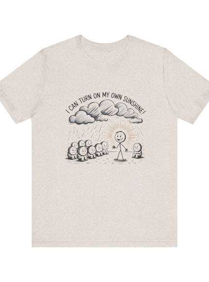 "I can make my own sunshine" Unisex Jersey Short Sleeve Tee