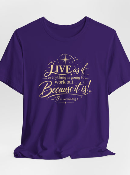 "Live As If..." Unisex Jersey Short Sleeve Tee