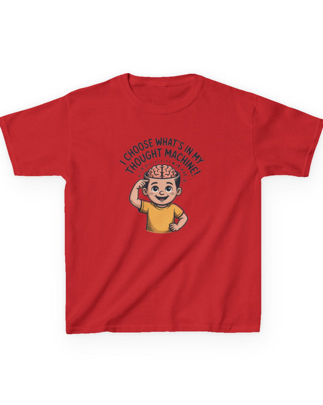 "I Choose What's in my Thought Machine" Kids Heavy Cotton Tee