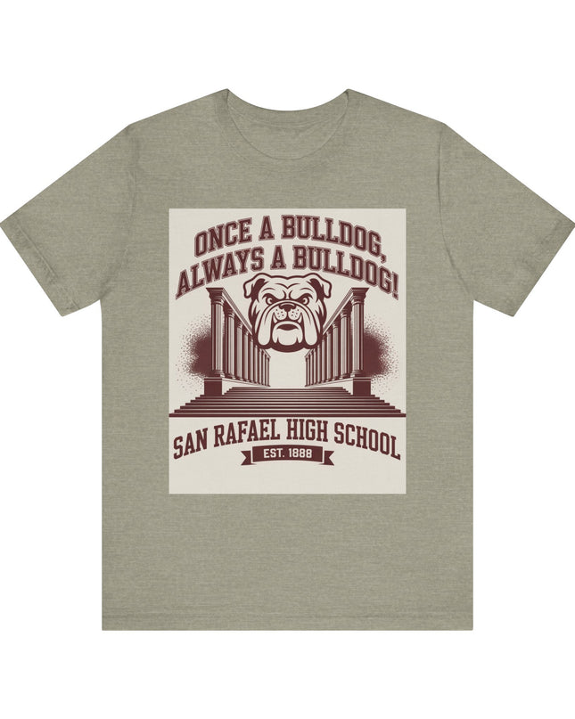 "Once a Bulldog, Always a Bulldog" Unisex Jersey Short Sleeve Tee