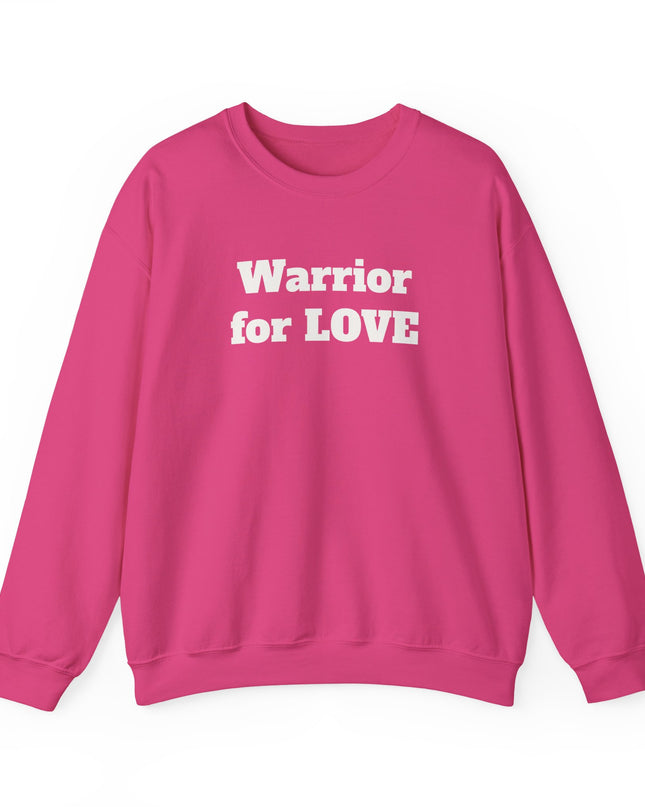 "Warrior for Love" Unisex Adult Sweatshirt