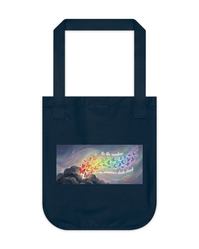 "Be the Rainbow in Someone's Dark Cloud" Organic Canvas Tote Bag