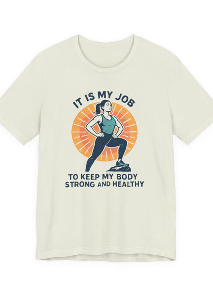 "It's My Job to" Unisex Short Sleeve Tee