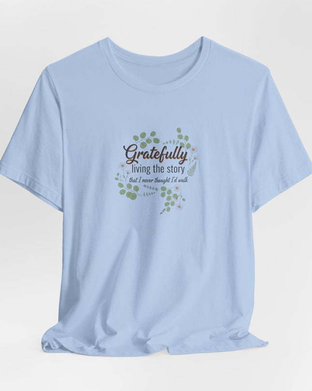 "Gratefully Living My Story" Unisex Jersey Short Sleeve Tee