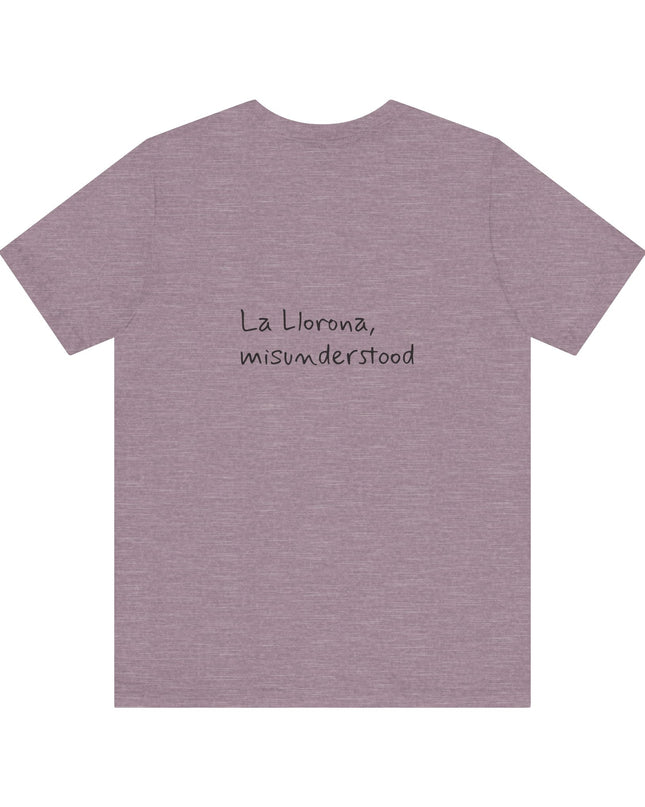 "La Llorona, misunderstood" Unisex Jersey Short Sleeve Tee
