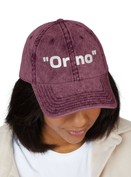 "Or No" Vintage Cap (Embroidery)