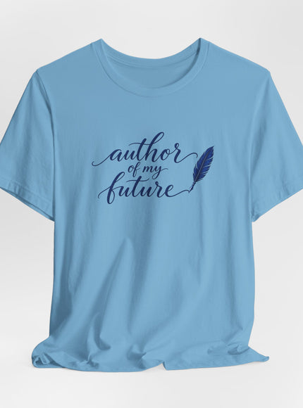 "Author of my Future" Unisex Jersey Short Sleeve Tee