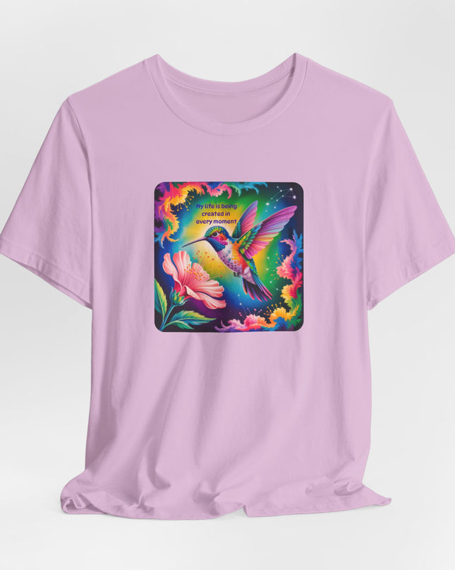 "My Life is Being Created in Every Moment" Unisex Jersey Short Sleeve Tee