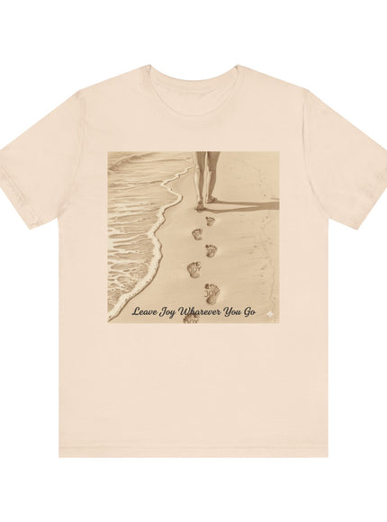 Leave joy wherever you go Unisex Jersey Short Sleeve Tee