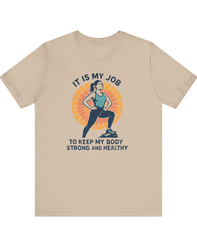 "It's My Job to" Unisex Short Sleeve Tee