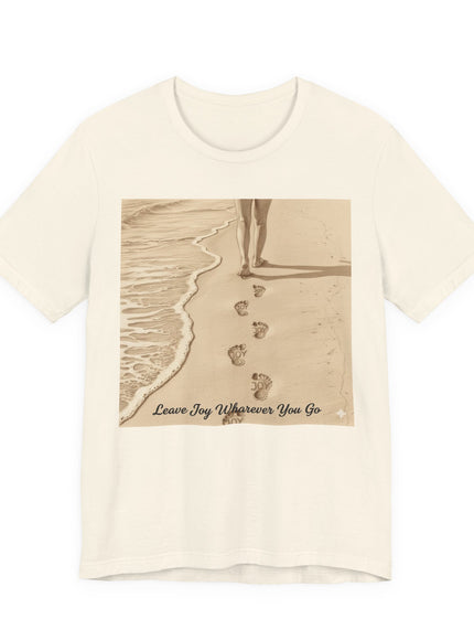 Leave joy wherever you go Unisex Jersey Short Sleeve Tee