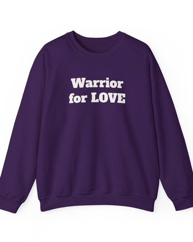 "Warrior for Love" Unisex Adult Sweatshirt