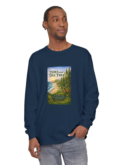 "Tides and Tall Trees" Unisex Garment-dyed Long Sleeve T-Shirt