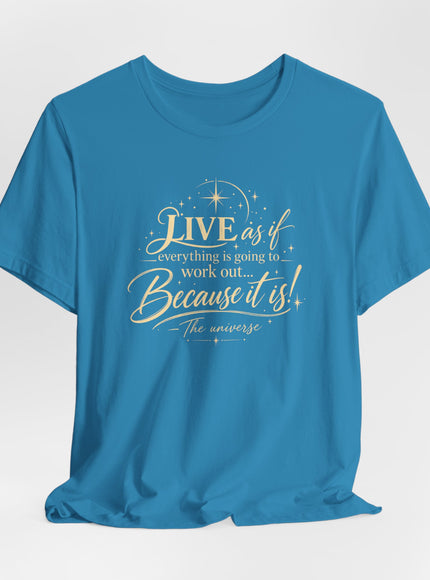 "Live As If..." Unisex Jersey Short Sleeve Tee