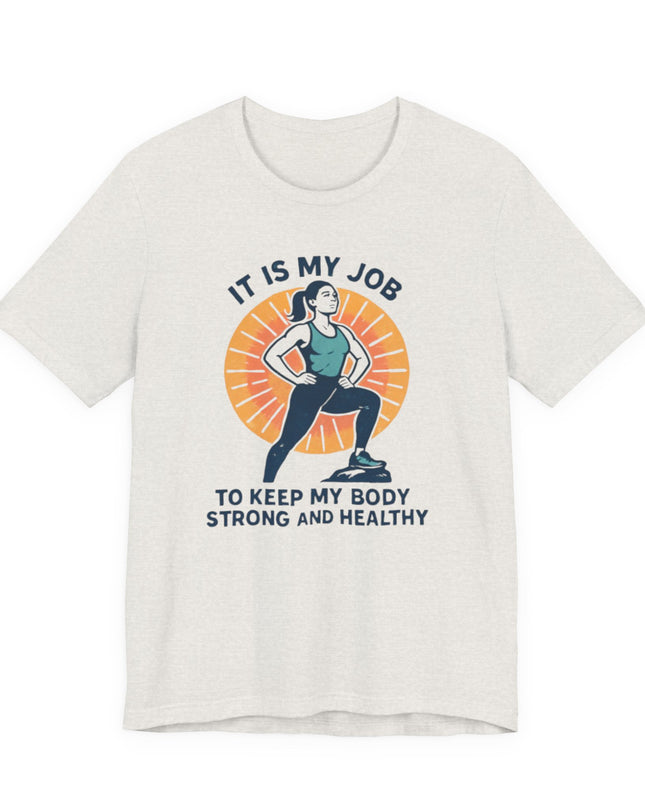 "It's My Job to" Unisex Short Sleeve Tee