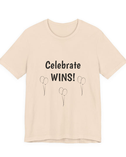 "Celebrate WINS, (Energy for Success) with Balloons" Unisex Jersey Short Sleeve Tee