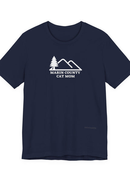 "Marin County Cat Mom" Unisex Jersey Short Sleeve Tee