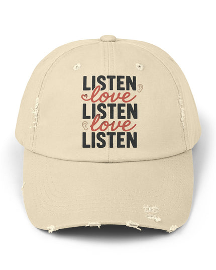 "Listen, love, listen, love" Unisex Distressed Cap