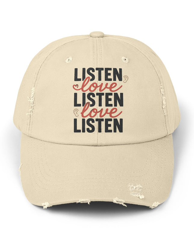 "Listen, love, listen, love" Unisex Distressed Cap