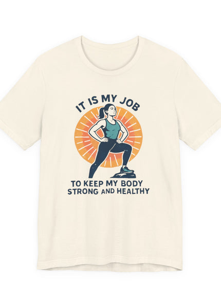 "It's My Job to" Unisex Short Sleeve Tee
