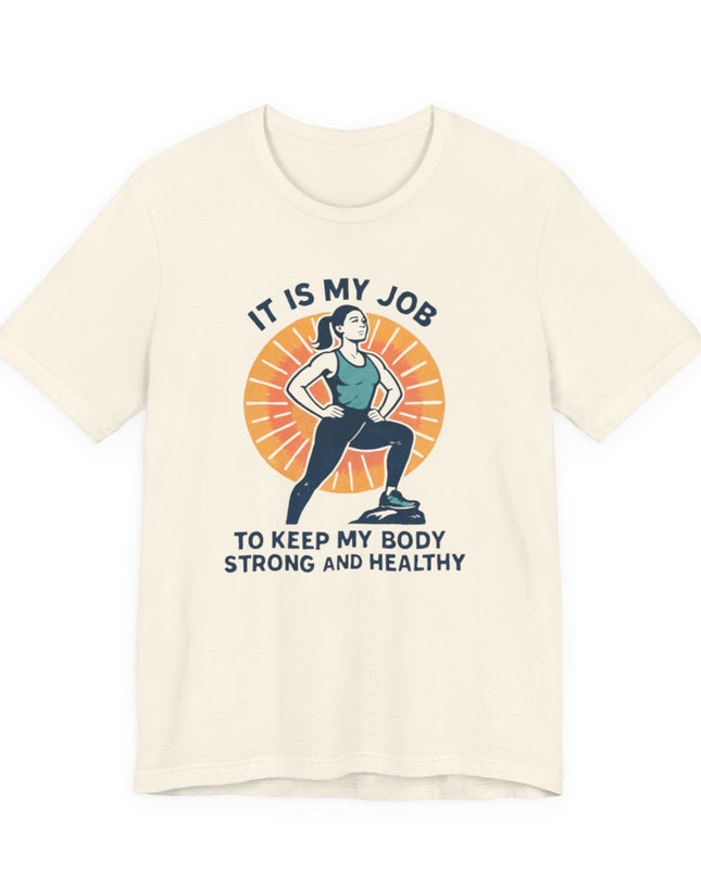 "It's My Job to" Unisex Short Sleeve Tee