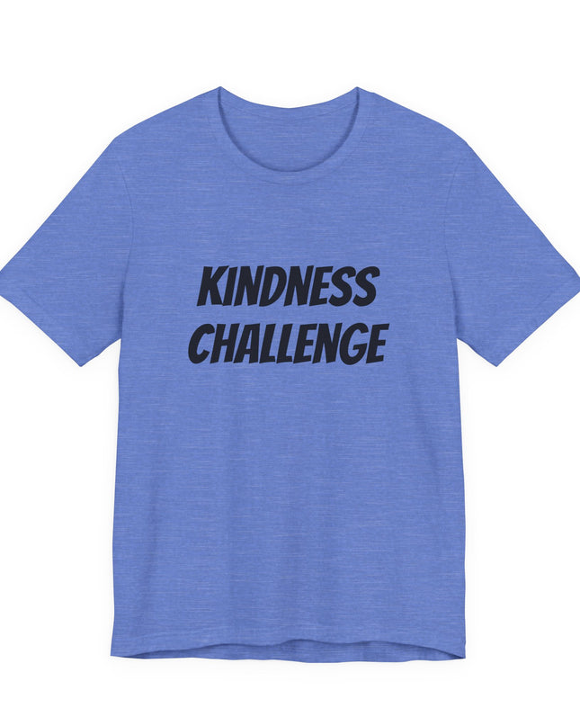 "Kindness Challenge" Unisex Jersey Short Sleeve Tee