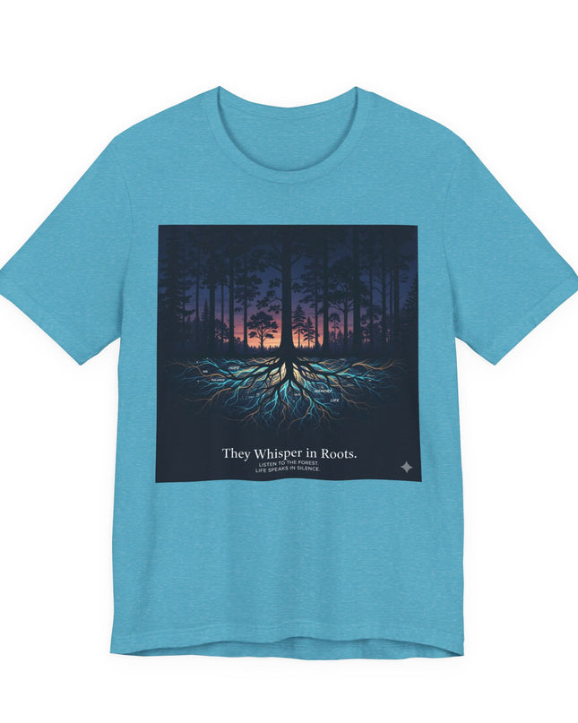 "They whisper in roots" Unisex Jersey Short Sleeve Tee