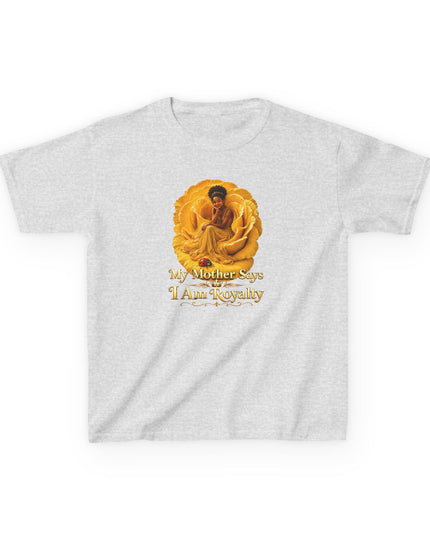 "My Mother Says I am Royalty" Kids Heavy Cotton Tee