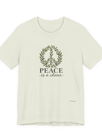 "Peace is a Choice" Unisex Jersey Short Sleeve Tee
