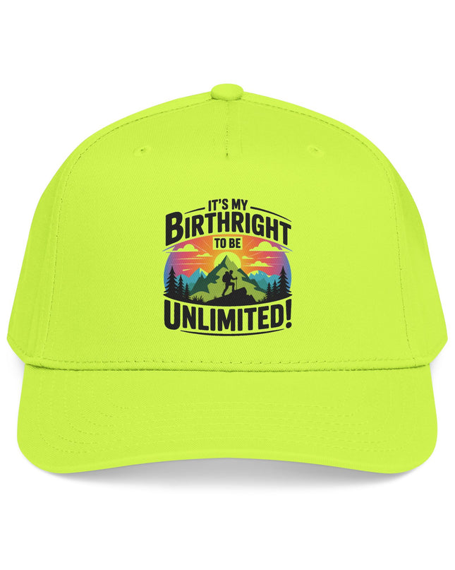 "It's my Birthright to be Unlimited" Mid Profile Baseball Cap