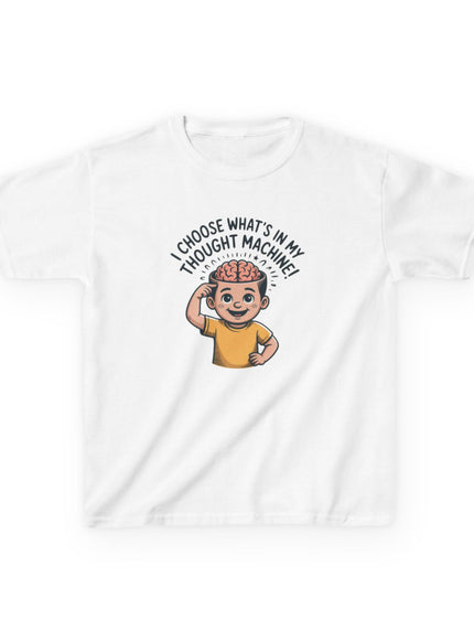 "I Choose What's in my Thought Machine" Kids Heavy Cotton Tee