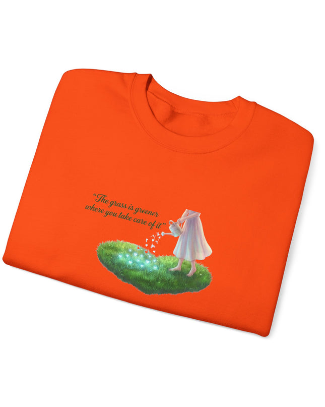"The Grass is Greener Where You Water It" Unisex Adult Sweatshirt