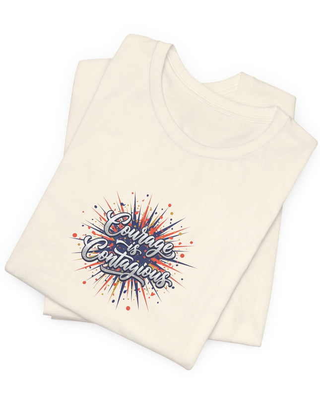 "Courage is Contagious" Unisex Jersey Short Sleeve Tee