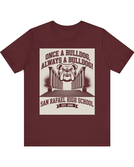 "Once a Bulldog, Always a Bulldog" Unisex Jersey Short Sleeve Tee