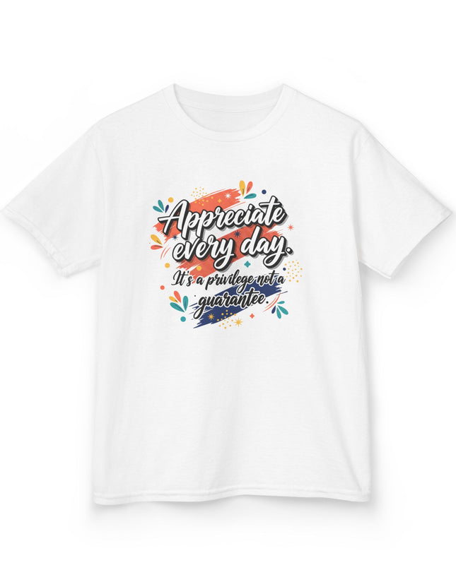 "Appreciate Every Day. It's a Privilege, Not a Guarantee" Kids Heavy Cotton Tee