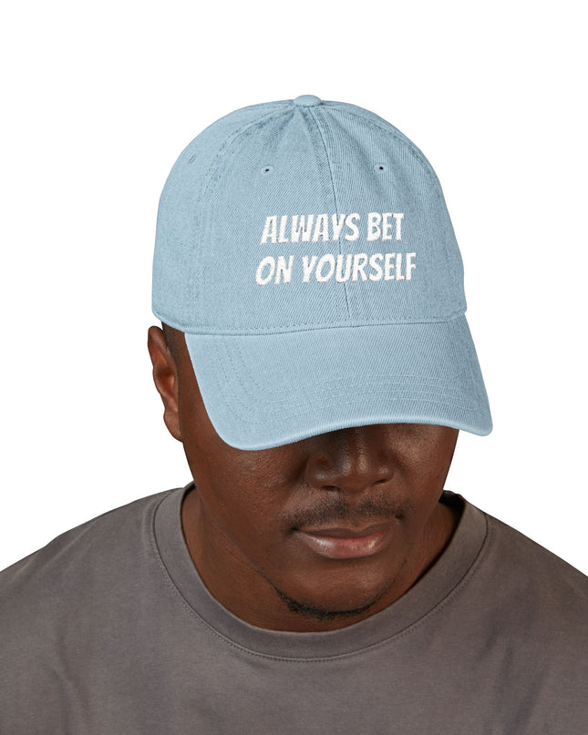 "Always Bet on Yourself" Denim Hat (Embroidery)