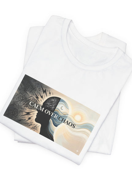 "Calm over Chaos" Unisex Jersey Short Sleeve Tee