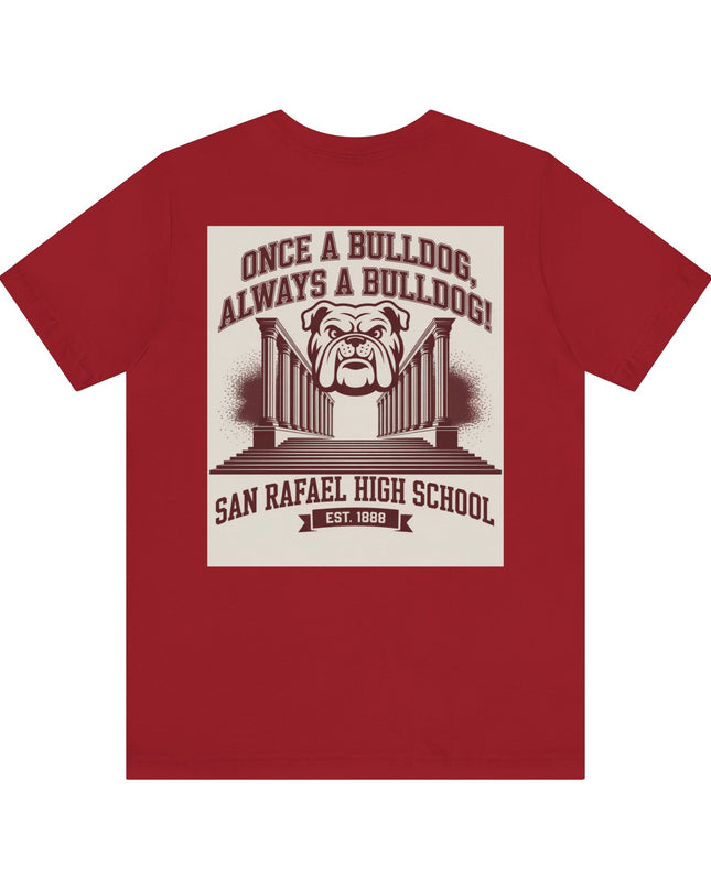 "Once a Bulldog, Always a Bulldog" Unisex Jersey Short Sleeve Tee
