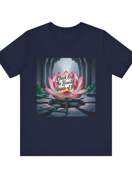"Check Out the Beauty Inside of Me, (Energy for Success)" Unisex Jersey Short Sleeve Tee